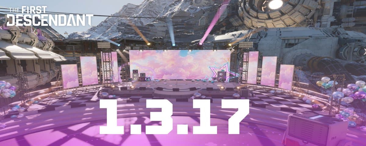 The First Descendant Patch 1.3.17