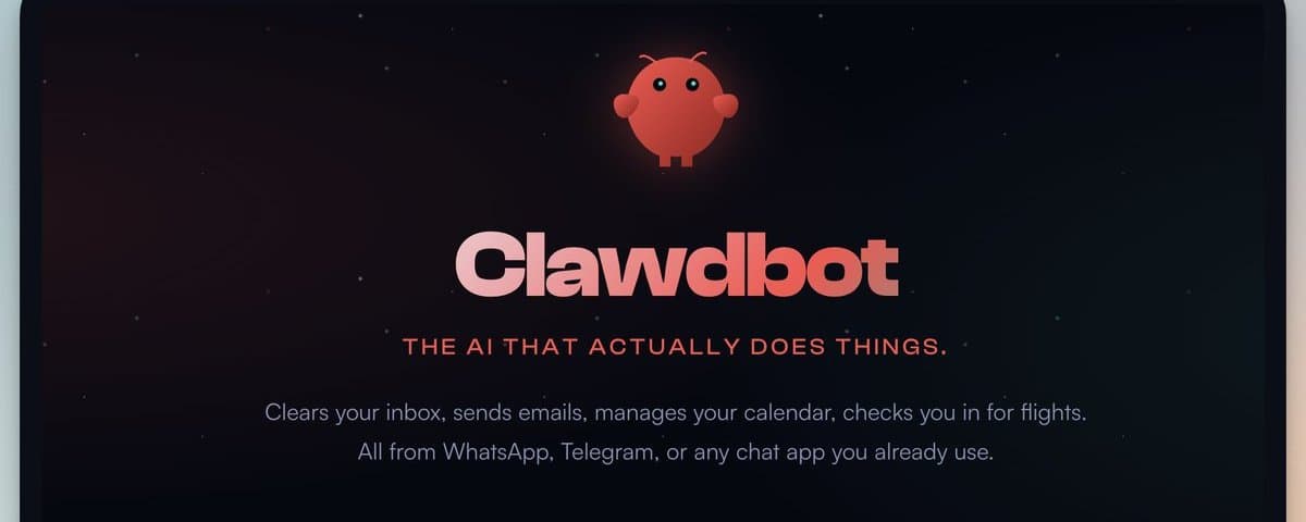 Clawdbot：第一个最可能成为你的私人助理的AI Agent工具