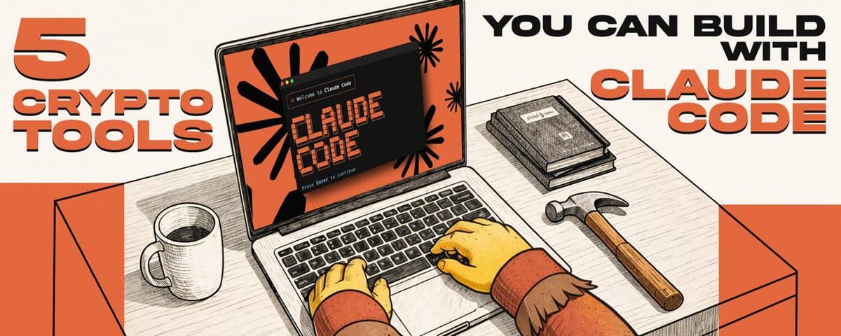 5 crypto tools which you can build with Claude Code