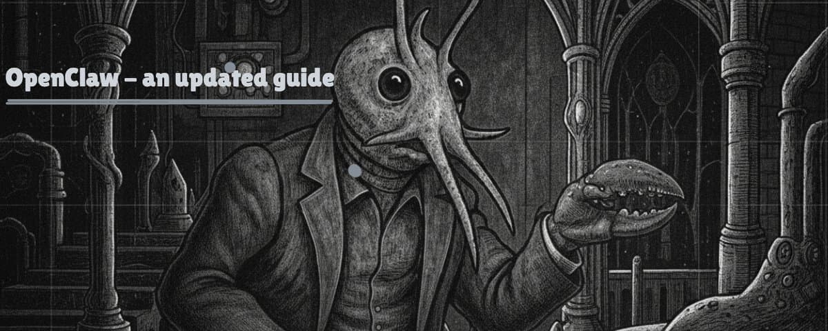 Mastering OpenClaw - The Complete Guide (Feb. 26') 