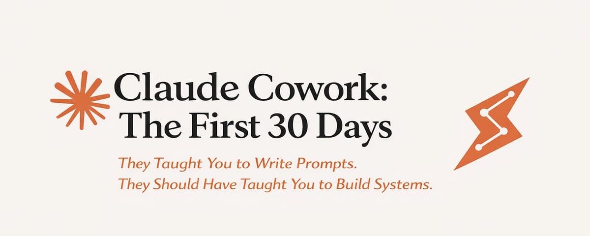 Claude Cowork: The First 30 Days
