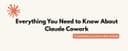 Everything You Need to Know About Claude Cowork - A Complete Course in One Article
